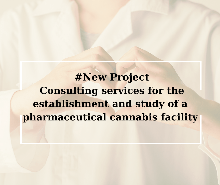 new project- consulting services for pharmaceuitcal cannabis facility
